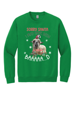 Load image into Gallery viewer, Sorry Santa long sleeve t-shirt